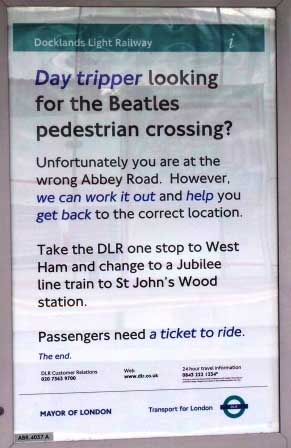 The sign at Abbey Road DLR telling Beatles fans they're at the wrong Abbey Road.